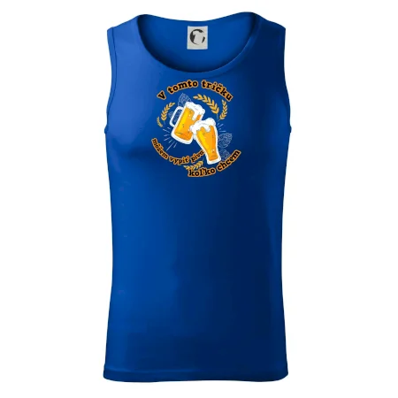 V tomto tričku môžem vypiť piva koľko chcem