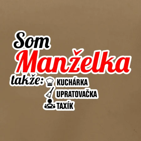 Som manželka takže...