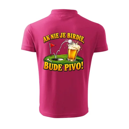 Ak nie je birdie bude pivo