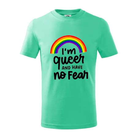 Im queer and have no fear