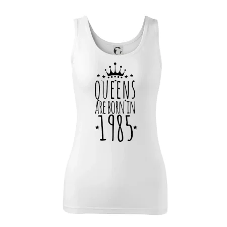 Queens are born in 1985