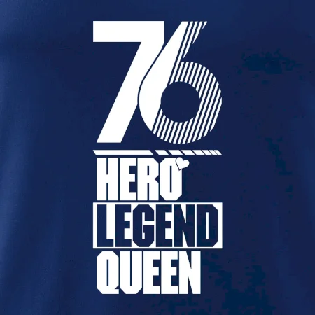 Hero, Legend, Queen 1976