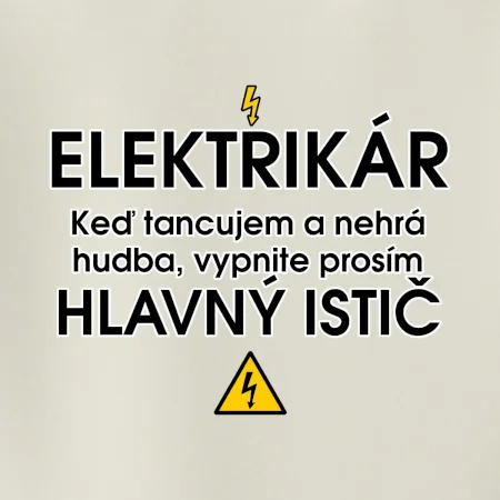 HLAVNÝ ISTIČ - ELEKTRIKÁR - Keď tancujem a nehrá hudba, vypnite prosím