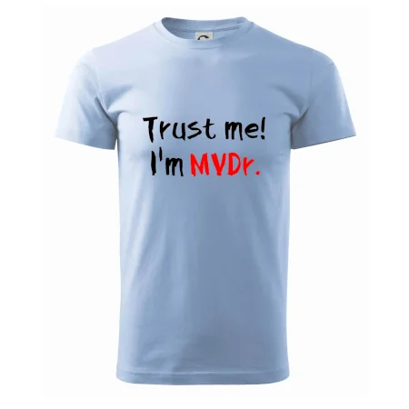 Trust me I´m  MVDr. / Ver mi som MVDr.