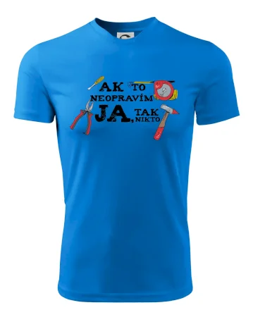 Ak to neopravim ja, tak nikto