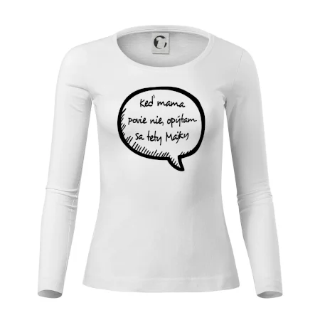 Keď mama povie nie, opýtam sa tety (vlastné meno)