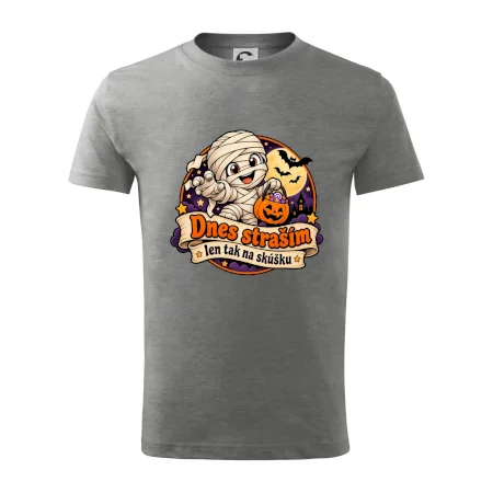 Dnes straším len tak na skúšku