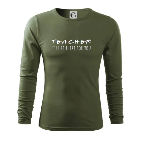 Teacher i'll be there for you