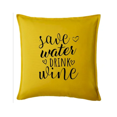 Save water drink wine