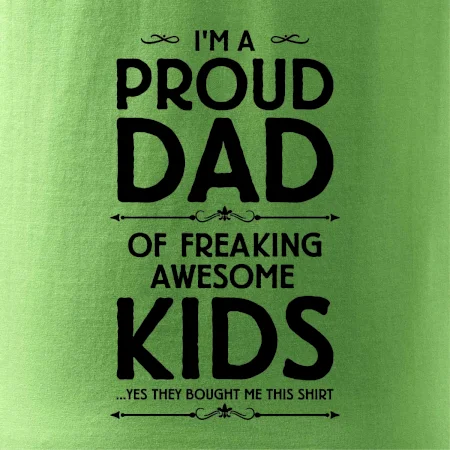 Proud DAD - KIDS