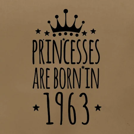 Princesses are born in 1963