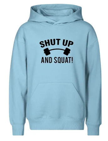 Shut up and squat