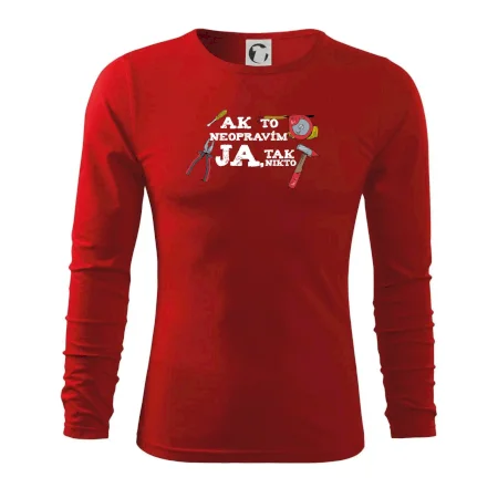 Ak to neopravim ja, tak nikto