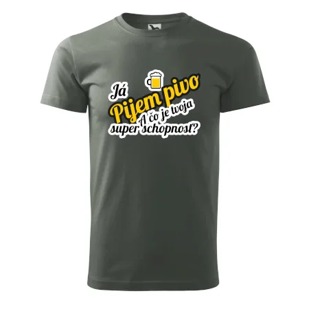 Pijem pivo - tvoja super schopnosť - šikmý