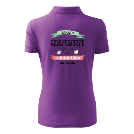 Takáto úžasná som sa už skrátka narodila