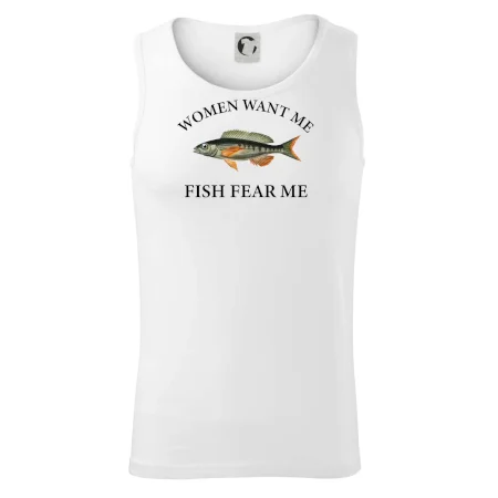 Women want me, fish fear me