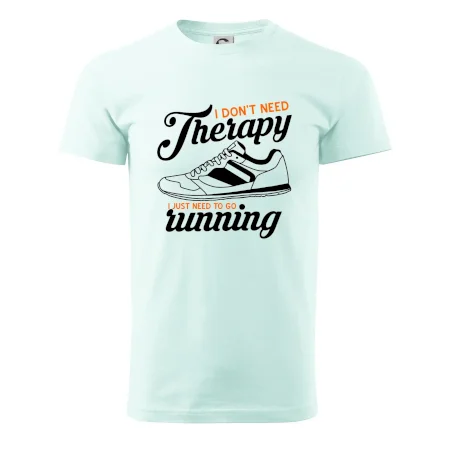 I don't need therapy running