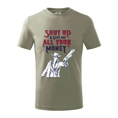 Shut Up and Give Me All Your Money