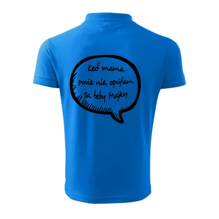 Keď mama povie nie, opýtam sa tety (vlastné meno)