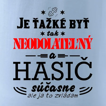 Neodolateľný hasič