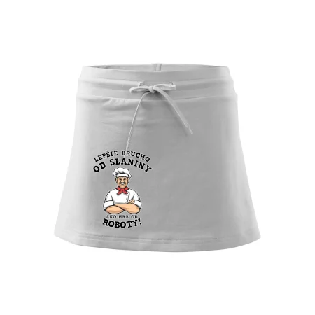 Lepšie brucho od slaniny ako hrb od roboty