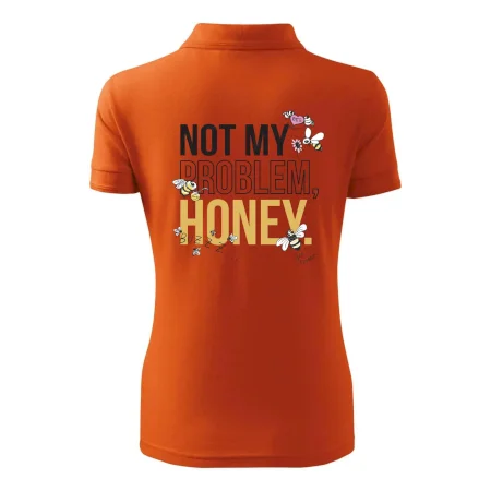 Not my problem, honey