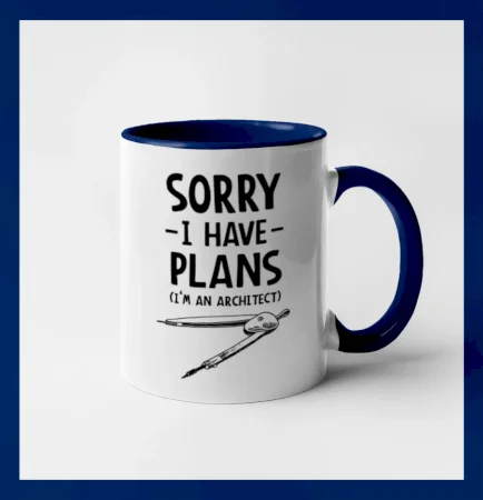 Sorry I have plans - architect