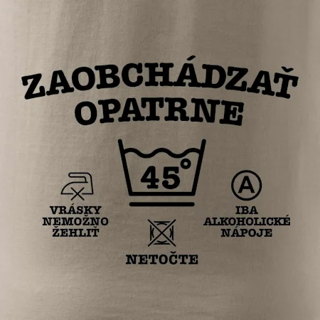 Zaobchádzať opatrne 45