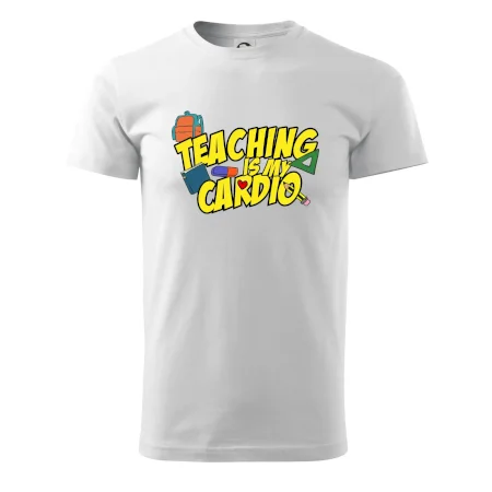 Teaching is my cardio