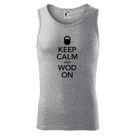 Keep calm and wod on