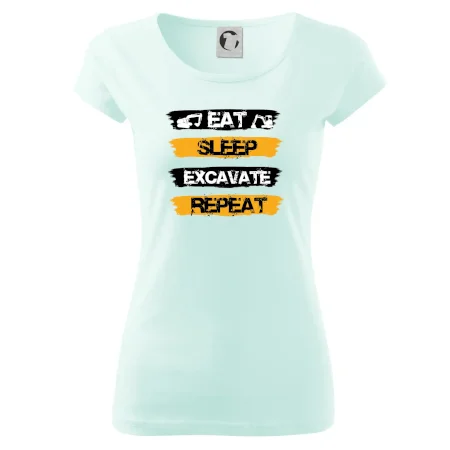 Eat Sleep Excavate Repeat