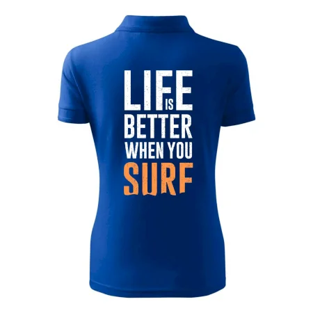 Life is better when you surf