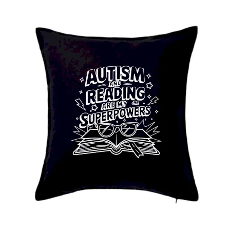 Autism and reading are my superpowers