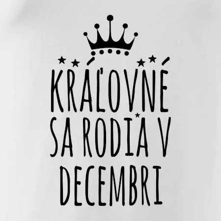 Kráľovné sa rodia v decembri