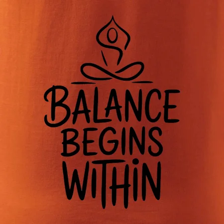 Balance begins within nápis