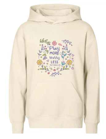 Pray more worry less