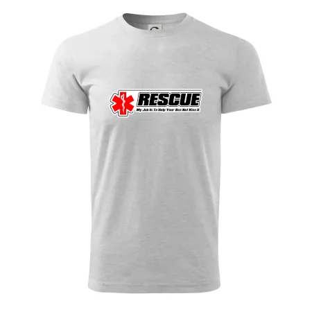 Rescue My Job Is To Help Your Ass Not Kiss It