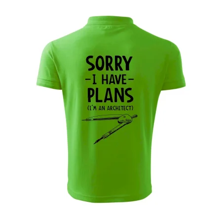 Sorry I have plans - architect