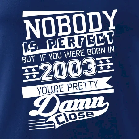 Nobody is perfect - 2003