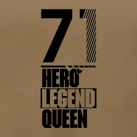 Hero, Legend, Queen 1971