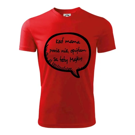 Keď mama povie nie, opýtam sa tety (vlastné meno)