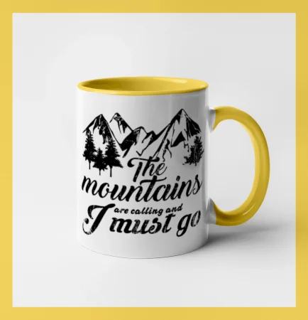 The mountains are calling and i must go