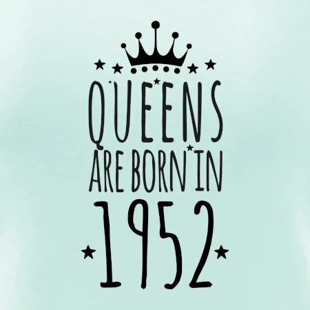 Queens are born in 1952