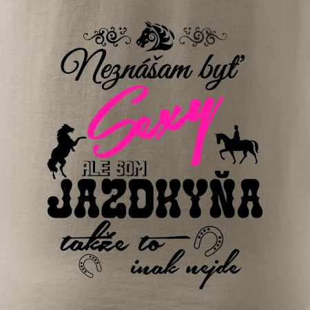 Neznášam byť sexy - Jazdkyňa