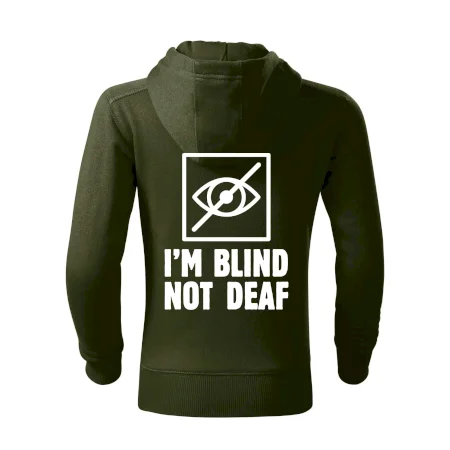 I'm blind not deaf