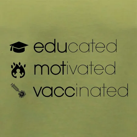 Educated motivated vaccinated