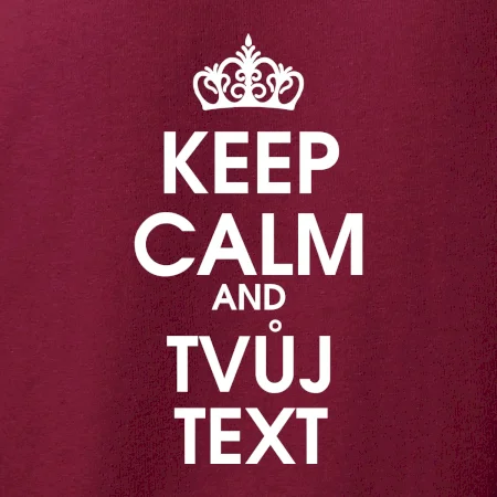 Keep calm - váš text