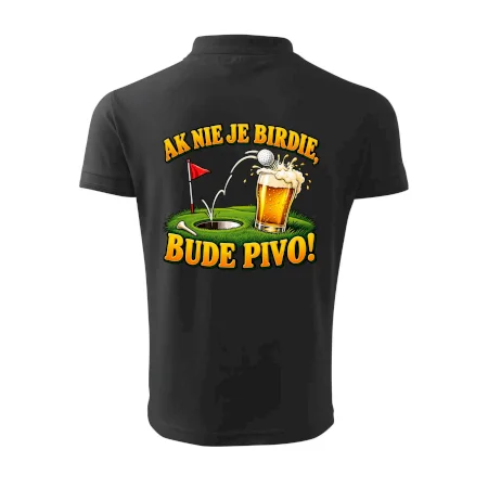 Ak nie je birdie bude pivo