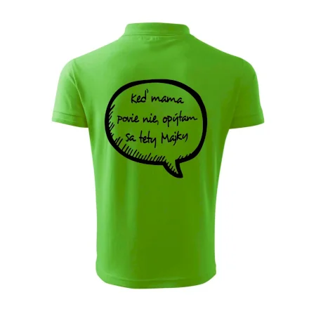 Keď mama povie nie, opýtam sa tety (vlastné meno)