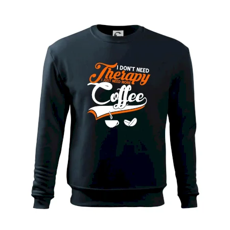 I don't need therapy coffee